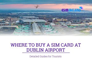 SIM card at Dublin Airport featured image